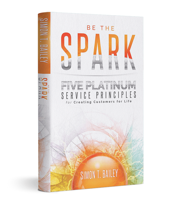 Be the Spark: Five Platinum Service Principles for Creating Customers for Life