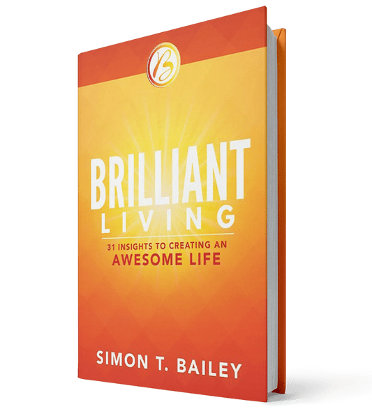 Brilliant Living: 31 Insights to Creating an Awesome Life