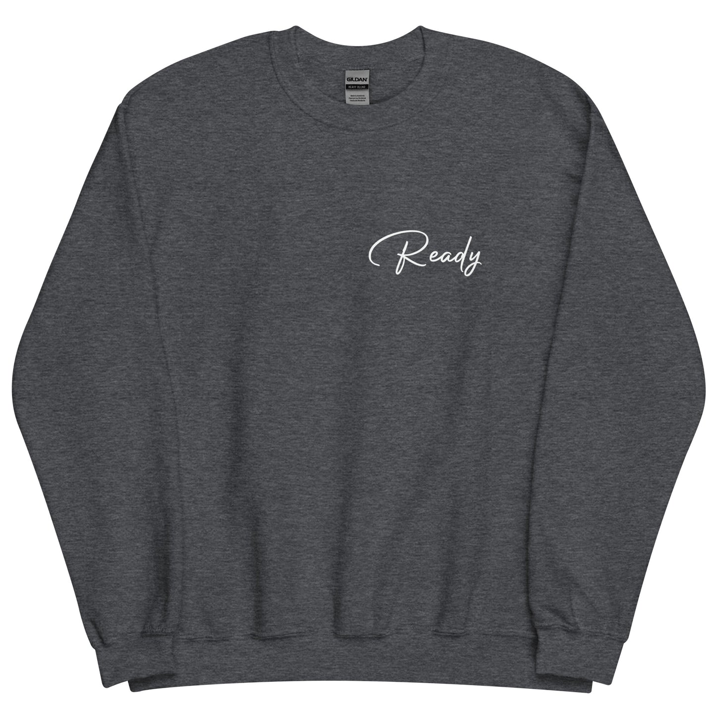 Ready Sweatshirt