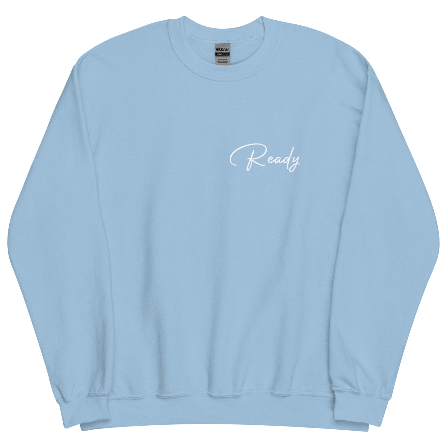 Ready Sweatshirt