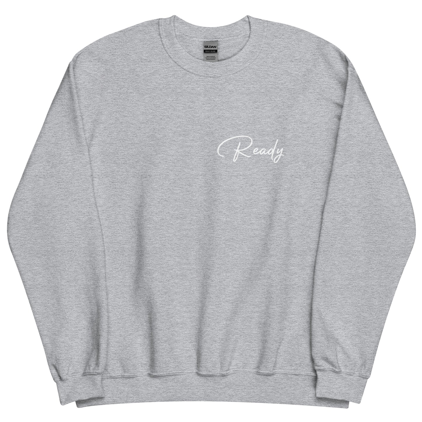 Ready Sweatshirt